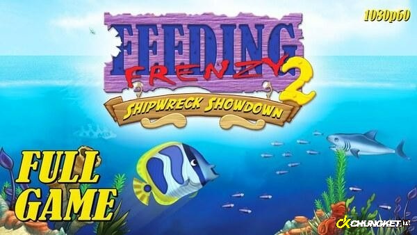 Feeding Frenzy 2 là một trong những trò chơi popcap nổi tiếng cho những người chơi 9x