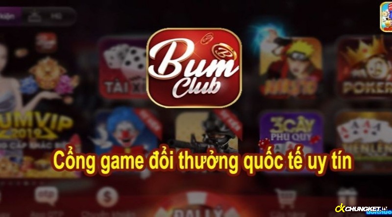 Bum club - cổng game quốc tế apk uy tín nhất năm 2023