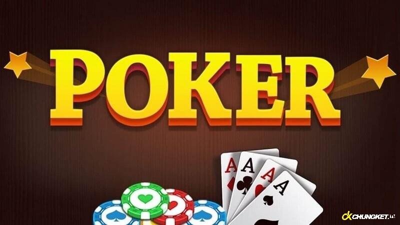 Đôi nét về game bài poker đổi thưởng uy tín